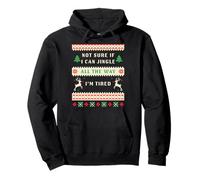 Not Sure if I Can Jingle All The Way, Tired - Christmas Ugly Pullover Hoodie