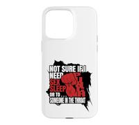 NOT SURE IF I NEED SEX SLEEP OR TO SOMEONE IN THE THROAT Case for iPhone 15 Pro Max