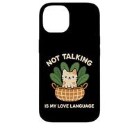 Not Talking Is My Love Language Cute Funny Introvert Cat Case for iPhone 14