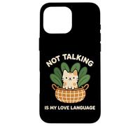 Not Talking Is My Love Language Cute Funny Introvert Cat Case for iPhone 16 Pro Max