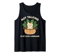 Not Talking is My Love Language Cute Funny Introvert Cat Tank Top