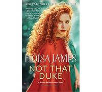 Not That Duke: A Would-Be Wallflowers Novel: 3