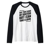 Not That Kind Of Doctor But I Can Take A Look Raglan Baseball Tee