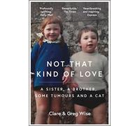 Not That Kind of Love (Paperback) Book - Clare Wise