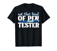 Not that Kind of Pen Tester Shirt Certified Ethical Gift T-Shirt