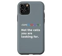 Not the Cells You Were Looking For Excel Accountant Funny Case for iPhone 11 Pro