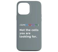 Not the Cells You Were Looking For Excel Accountant Funny Case for iPhone 13 Pro Max