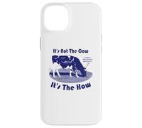 Not The Cow It's The How Regenerative Agriculture Case for iPhone 14 Plus