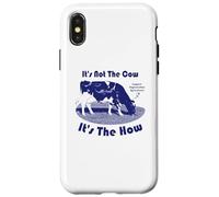Not The Cow It's The How Regenerative Agriculture Case for iPhone X/XS