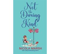 Not the Daring Kind: An opposites attract, royal romance (Bashful Brides)