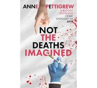 Not the Deaths Imagined