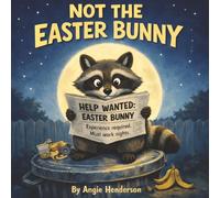 Not The Easter Bunny