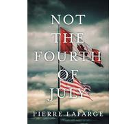 Not the Fourth of July