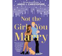 Not The Girl You Marry