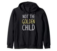 Not the Golden Child for the Least Favorite Children Zip Hoodie