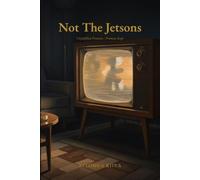 Not The Jetsons: Unfulfilled Promises · Promises Kept