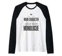 Not The Main Character But I Have A Great Inner Monologue Te Raglan Baseball Tee