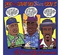 Not The Same Old Blues Crap II by Not the Same Old Blues Crap (2001) Audio CD
