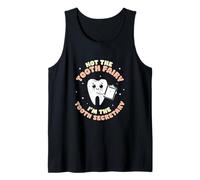 Not The Tooth Fairy I'm The Tooth Secretary Dental Assistant Tank Top