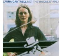 Not the Tremblin Kind by Laura Cantrell (2007-10-30)
