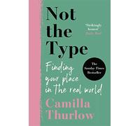 Not the Type : Finding my place in the real world