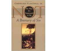 Not the Way it's Supposed to be: A Breviary of Sin