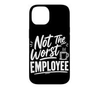 Not the Worst Employee Funny Boss Sarcastic Coworker Office Case for iPhone 14