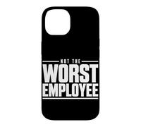 Not the Worst Employee Funny Boss Sarcastic Coworker Office Case for iPhone 14