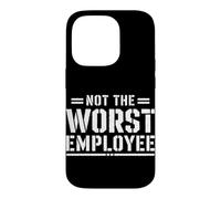 Not the Worst Employee Funny Boss Sarcastic Coworker Office Case for iPhone 14 Pro