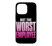 Not the Worst Employee Funny Boss Sarcastic Coworker Office Case for iPhone 14 Pro Max