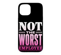 Not the Worst Employee Funny Boss Sarcastic Coworker Office Case for iPhone 15