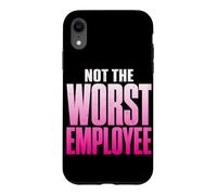Not the Worst Employee Funny Boss Sarcastic Coworker Office Case for iPhone XR