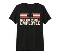 Not the Worst Employee Funny Boss Sarcastic Coworker Office Premium T-Shirt