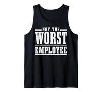 Not the Worst Employee Funny Boss Sarcastic Coworker Office Tank Top
