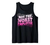 Not the Worst Employee Funny Boss Sarcastic Coworker Office Tank Top