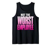Not the Worst Employee Funny Boss Sarcastic Coworker Office Tank Top