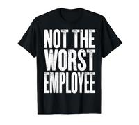 Not the Worst Employee Funny Boss Sarcastic Coworker Office Value Graphic T-Shirt, Men, Black, M