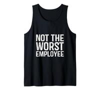 Not The Worst Employee Funny Coworker Tank Top