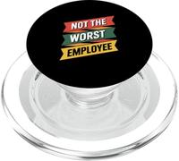 Not The Worst Employee Funny Sarcastic Saying Badge PopSockets PopGrip for MagSafe
