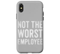 Not The Worst Employee Funny Sarcastic Saying Work Job Meme Case for iPhone X/XS