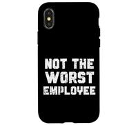 Not The Worst Employee Funny Sarcastic Work Gift Case for iPhone X/XS