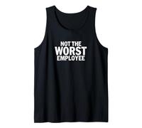 Not The Worst Employee - Office Humor Tank Top