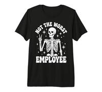 Not The Worst Employee Premium T-Shirt