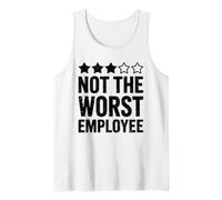 Not The Worst Employee Shirt Men Women Best Worker Ever Tank Top