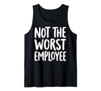 Not The Worst Employee Tank Top