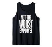 Not The Worst Employee Tank Top