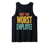 Not The Worst Employee Tank Top