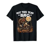 NOT This Year - BRO Funny Turkey Escaping Dinner Motorcycle T-Shirt