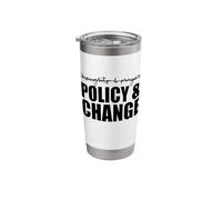 NOT Thoughts & Prayers We Need Policy & Change Anti-Gun Meme Stainless Steel Insulated Tumbler