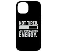 Not Tired, Just Downloading Energy Case for iPhone 14